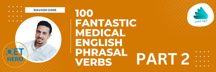 Medical English Phrasal Verbs with Examples 2